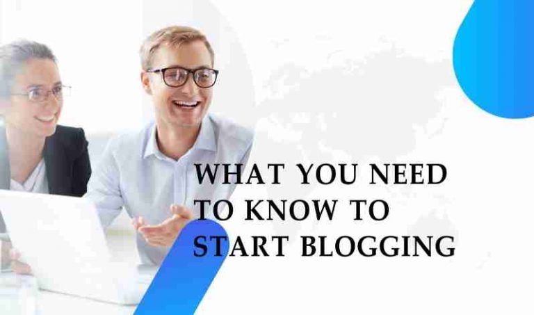 What you need to know to start blogging