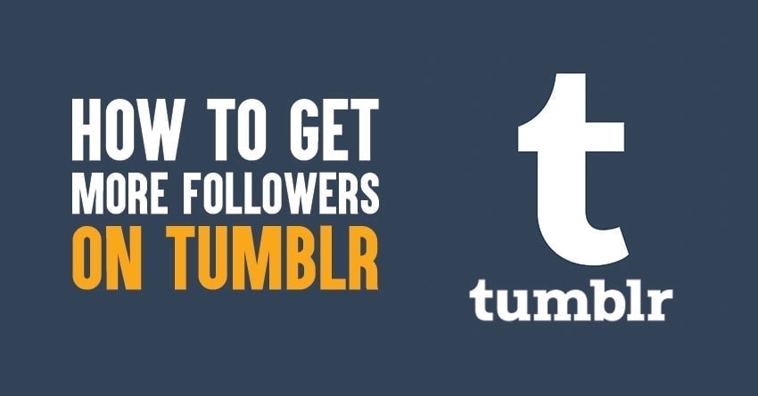 How To Get More Followers On Tumblr?