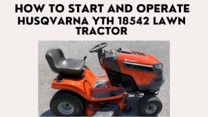 How to Start Husqvarna Riding Lawn Mower