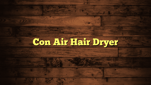 Con Air Hair Dryer